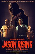 Watch Jason Rising: A Friday the 13th Fan Film M4ufreemovies