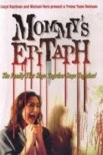 Watch Mommy's Epitaph M4ufreemovies