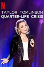 Watch Taylor Tomlinson: Quarter-Life Crisis M4ufreemovies
