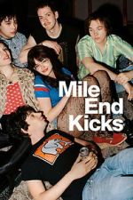 Watch Mile End Kicks M4ufreemovies