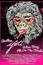 Watch Another Yeti a Love Story: Life on the Streets M4ufreemovies