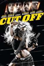 Watch Cut Off M4ufreemovies