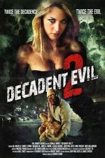 Watch Decadent Evil 2 M4ufreemovies