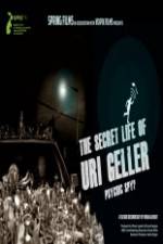 Watch The Secret Life Of Uri Geller M4ufreemovies