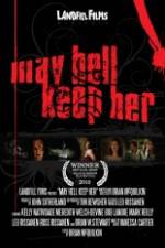 Watch May Hell Keep Her M4ufreemovies