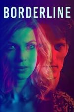 Watch Borderline M4ufreemovies