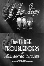 Watch The Three Troubledoers M4ufreemovies