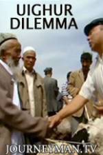 Watch Uighur Dilemma M4ufreemovies