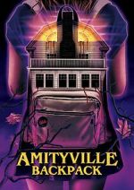 Watch Amityville Backpack M4ufreemovies