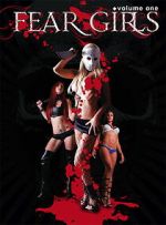 Watch Fear Girls: Volume One M4ufreemovies