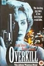 Watch Overkill: The Aileen Wuornos Story M4ufreemovies