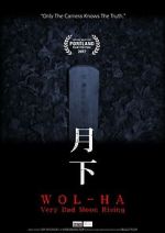 Watch Wol-ha: Very Bad Moon Rising M4ufreemovies
