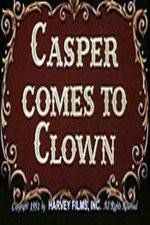 Watch Casper Comes to Clown M4ufreemovies