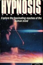 Watch Hypnosis and Beyond M4ufreemovies