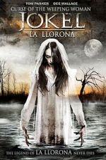 Watch Curse of the Weeping Woman: J-ok\'el M4ufreemovies