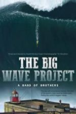 Watch The Big Wave Project M4ufreemovies