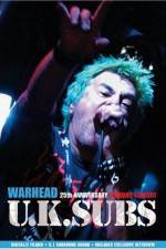 Watch U.K. SUBS : Warhead - 25th Anniversary Live at Marquee M4ufreemovies