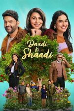 Watch Daadi Ki Shaadi M4ufreemovies
