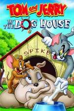 Watch Tom And Jerry In The Dog House M4ufreemovies