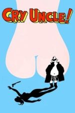 Watch Cry Uncle! M4ufreemovies