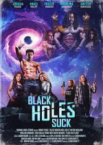 Watch Black Holes Suck M4ufreemovies