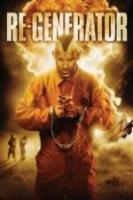 Watch Re-Generator M4ufreemovies
