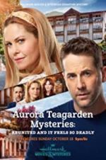 Watch Aurora Teagarden Mysteries: Reunited and it Feels So Deadly M4ufreemovies