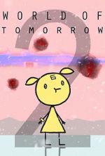 Watch World of Tomorrow Episode Two: The Burden of Other People\'s Thoughts M4ufreemovies