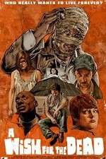 Watch Nathan Thomas Milliner's a Wish for the Dead M4ufreemovies