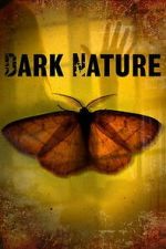 Watch Dark Nature M4ufreemovies