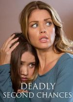 Watch Deadly Second Chances M4ufreemovies