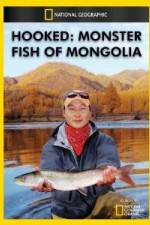 Watch National Geographic Hooked  Monster Fish of Mongolia M4ufreemovies