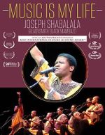 Watch Music Is My Life - Joseph Shabalala and Ladysmith Black Mambazo M4ufreemovies