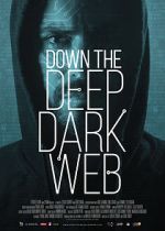 Watch Down the Deep, Dark Web M4ufreemovies
