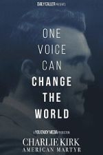 Watch Charlie Kirk: American Martyr M4ufreemovies