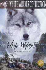 Watch White Wolves III Cry of the White Wolf M4ufreemovies