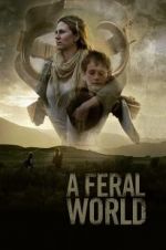 Watch A Feral World M4ufreemovies