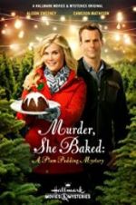 Watch Murder, She Baked: A Plum Pudding Mystery M4ufreemovies