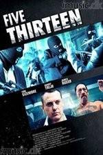 Watch Five Thirteen M4ufreemovies