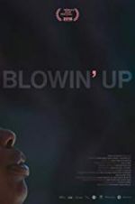 Watch Blowin\' Up M4ufreemovies