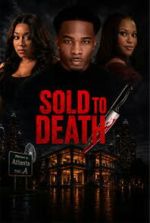Watch Sold to Death M4ufreemovies