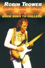 Watch Robin Trower Live Rock Goes To College M4ufreemovies