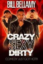 Watch Bill Bellamy Crazy Sexy Dirty M4ufreemovies