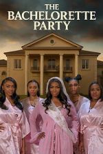Watch The Bachelorette Party M4ufreemovies
