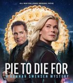 Watch Pie to Die For: A Hannah Swensen Mystery M4ufreemovies