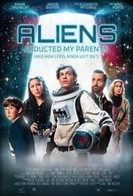Watch Aliens Abducted My Parents and Now I Feel Kinda Left Out M4ufreemovies