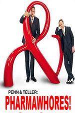 Watch Pharmawhores: The Showtime Sting of Penn & Teller M4ufreemovies