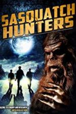 Watch Sasquatch Hunters M4ufreemovies
