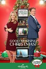 Watch Good Morning Christmas! M4ufreemovies