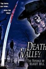 Watch Death Valley: The Revenge of Bloody Bill M4ufreemovies